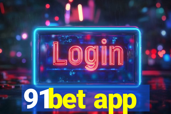 91bet app